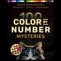100 Color by Number Mysteries: A Coloring Book for Adults Relaxation and Wonder